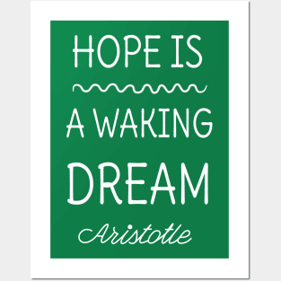 Hope and dreams Posters and Art